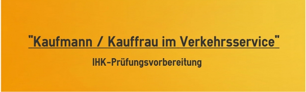 Prüfungsvorbereitung | Ausbildung Kaufmann/frau im Verkehrsservice